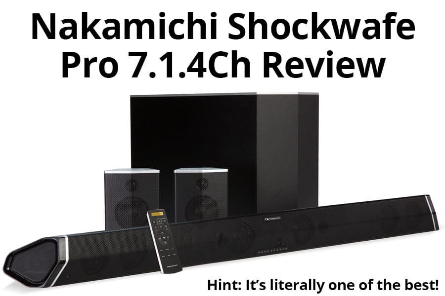 Обзор Nakamichi Shockwafe Pro 7.1.4Ch - один из лучших?